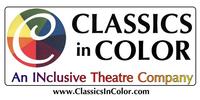 Classics in Color: An INclusive Theatre Company