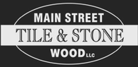 Main Street Tile Stone & Wood, LLC