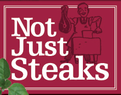 Not Just Steaks