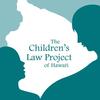 The Children's Law Project of Hawai`i
