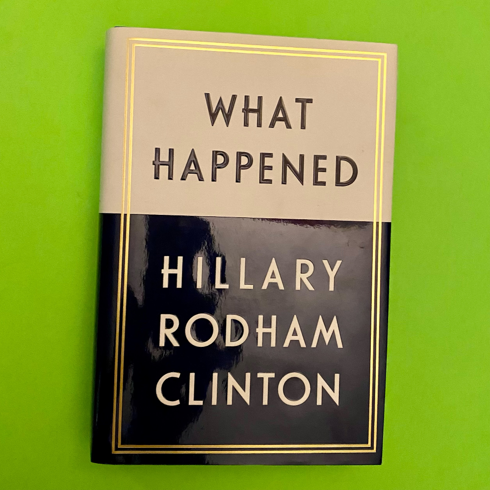 Signed copy of WHAT HAPPENED? by Hillary Rodham Clinton                