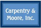 Carpentry & Moore, Inc
