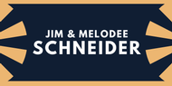 JIm and Melodee Schneider
