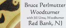 Bruce Perlmutter Woodturner