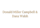 Donald Miller Campbell & Dana Walsh