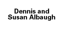 Dennis and Susan Albaugh